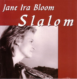 Jane Ira Bloom- Slalom