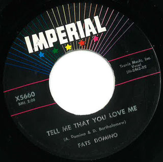 Fats Domino- Tell Me That You Love Me / Before I Grow Too Old