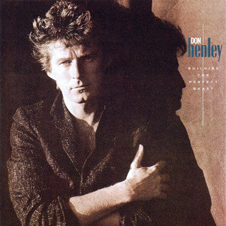 Don Henley- Building The Perfect Beast