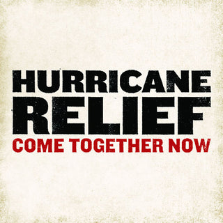 Various- Hurricane Relief: Come Together Now