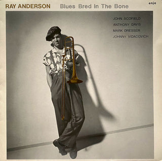 Ray Anderson- Blues Bred In The Bone
