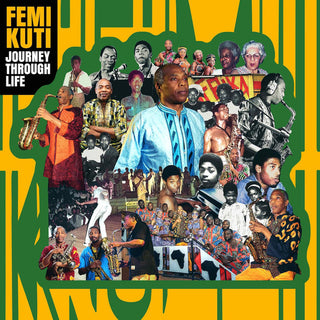 Femi Kuti- Journey Through Life