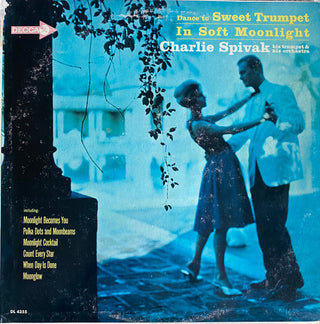 Charlie Spivak And His Orchestra- Dance To Sweet Trumpet In Soft Moonlight (Drill Hole) (Used Vinyl)