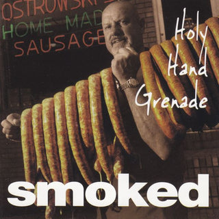 Holy Hand Grenade- Smoked