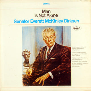 Senator Everett McKinley Dirksen- Man Is Not Alone