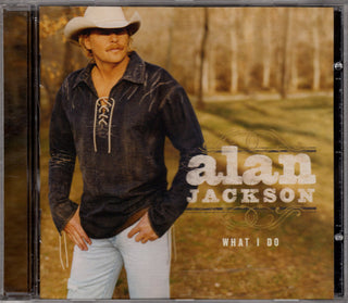 Alan Jackson- What I Do