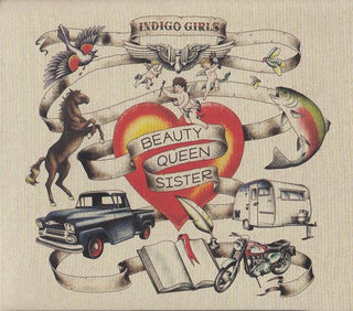 Indigo Girls- Beauty Queen Sister