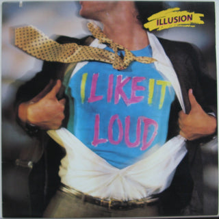 Illusion- I Like It Loud (Used Vinyl)