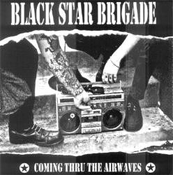 Black Star Brigade- Coming Thru The Airwaves (Clear Vinyl)