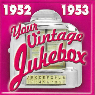 Various- Your Vintage Jukebox 1952-1953