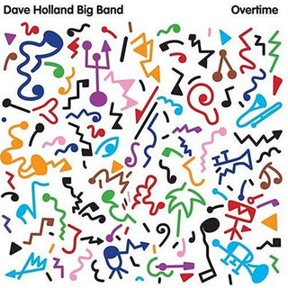 Dave Holland Big Band – Overtime