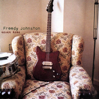 Freedy Johnston– Never Home (Club Ed.)
