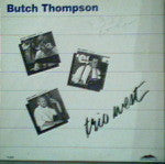 Butch Thompson- Trio West