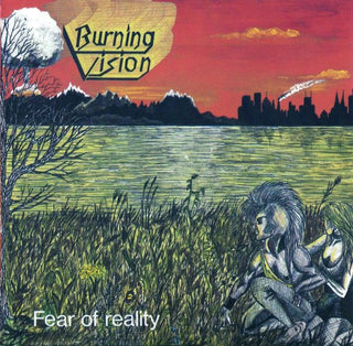 Burning Vision- Fear Of Reality