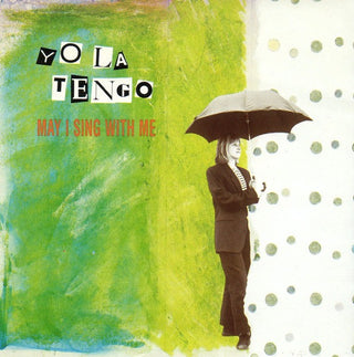 Yo La Tengo- May I Sing With Me (1st US Press w/ Insert)