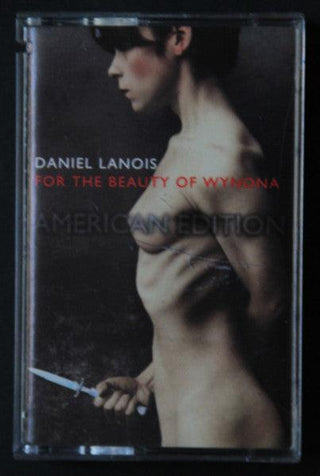 Daniel Lanois- For The Beauty Wynona