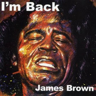 James Brown- I'm Back