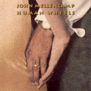 John Mellencamp- Human Wheels