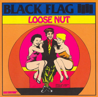 Black Flag- Loose Nut