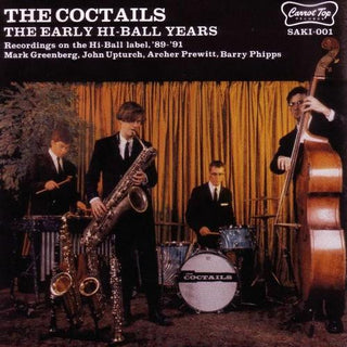 The Coctails- The Early Hi-Ball Years