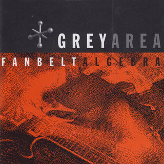 Greyarea – Fanbelt Algebra
