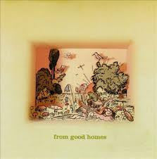 From Good Homes- From Good Homes