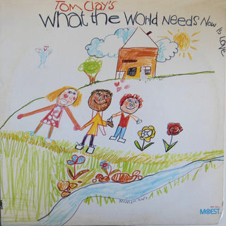 Tom Clay- What The World Needs Now Is Love