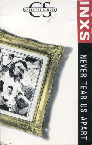 INXS- Never Tear Us Apart (Cassingle)