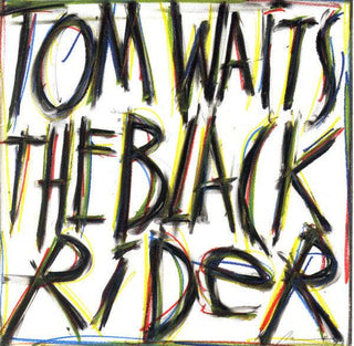 Tom Waits- The Black Rider