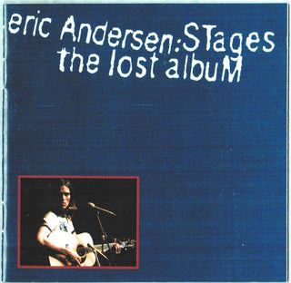 Eric Andersen- Stages: The Lost Album
