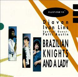 Djavan & Ivan Lins- Brazilian Knights and A Lady