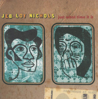 Jeb Loy Nichols- Just What Time It Is