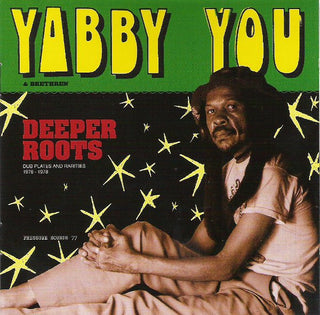 Yabby You & Brethren - Deeper Roots (Dub Plates And Rarities 1976 - 1978) (2012 U.K. Compilation)