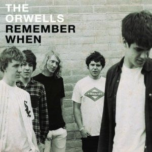 The Orwells- Remember When