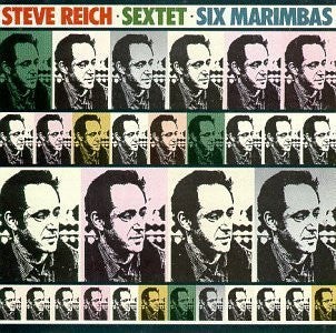 Steve Reich- Sextet: Six Marimbas