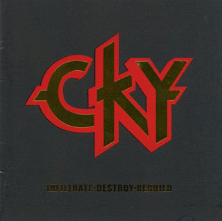 CKY- Infiltrate Destroy Rebuild