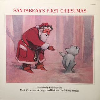 Kelly McGillis & Michael Hedges- Santabear's First Christmas (Saw Cut)