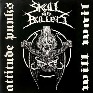 Skull & Bullets / Whipstriker- Attitude Punks Will Wail / Worshippers Of Death