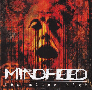 Mindfeed- Ten Miles High