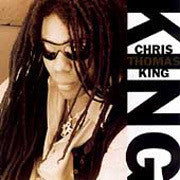 Chris Thomas King - Chris Thomas King