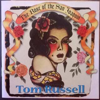 Tom Russell- The Rose Of The San Joaquin