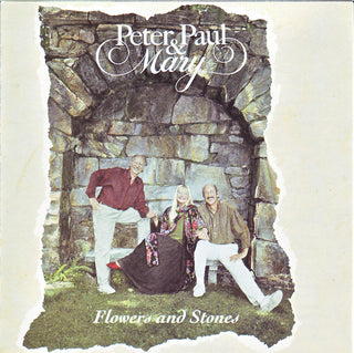 Peter, Paul & Mary- Flowers And Stones