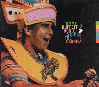 Jimmy Buffett- Don't Stop the Carnival