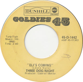 Three Dog Night- Eli's Coming / Celebrate