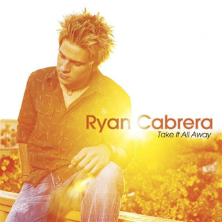 Ryan Cabrera- Take It All Away