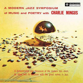 Charlie Mingus- A Modern Jazz Symposium Of Music And Poetry