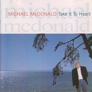Michael McDonald (Doobie Brothers)- Take It To Heart