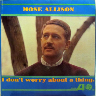 Mose Allison- I Don't Worry About A Thing (1974 Reissue)(Spine Wear, Saw Cut)