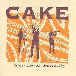 Cake- Motorcade Of Generosity - Darkside Records
