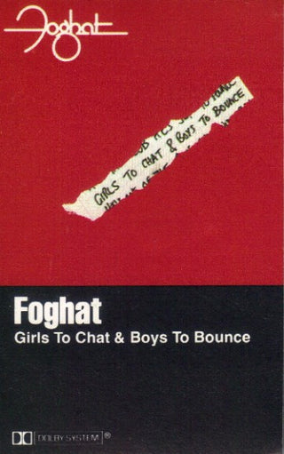 Foghat- Girls To Chat & Boys To Bounce